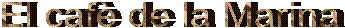 El caf� de la Marina
